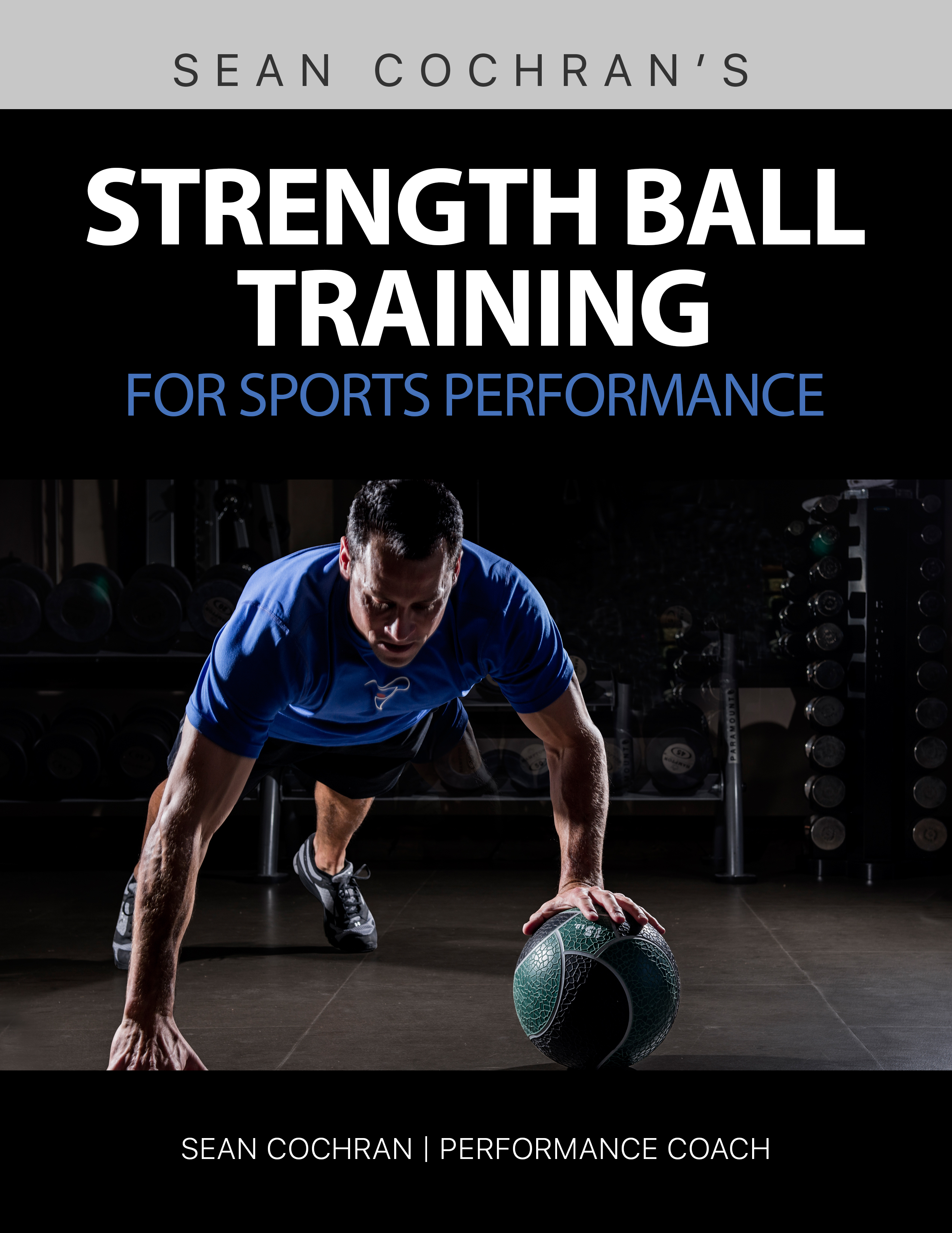 Strength ball training for sports performance e book ...